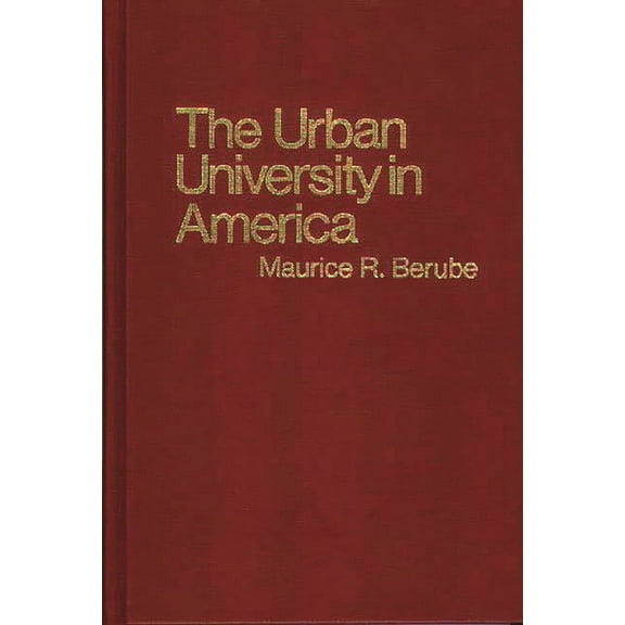 The Urban University in America, (Hardcover)