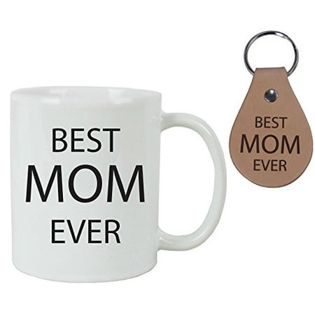 Best Mom Ever 11 oz White Ceramic Coffee Mug + Genuine Best Mom Leather Keychain + White Gift Box - Great Gift for Father's Day, Birthday, or Christmas Gift for Dads and (Best Christmas Beauty Gift Sets)