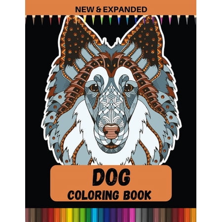Dog Coloring Book (New & Expanded): Stress Relief Coloring Book For Adult (Paperback)