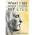 thumbnail image 2 of What I See When I Close My Eyes, 2 of 2