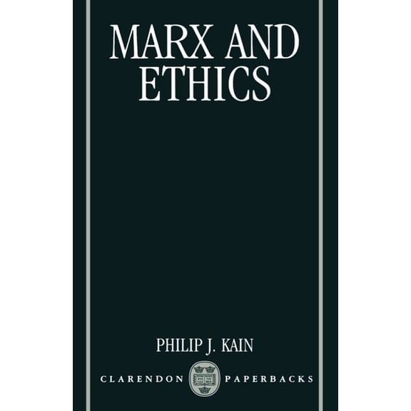 Clarendon Paperbacks Marx and Ethics, (Paperback)