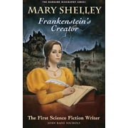 Mary Shelly: Frankenstein's Creator: The First Science Fiction Writer [Paperback - Used]