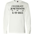 thumbnail image 3 of Inktastic Celebrate Juneteenth Long Sleeve T-Shirt, 3 of 5