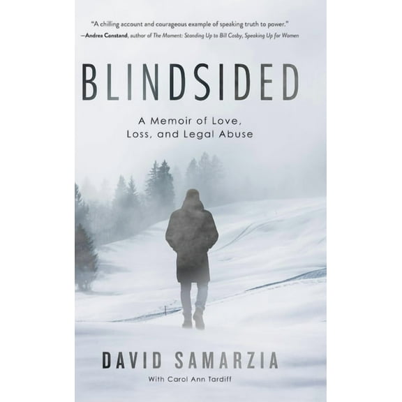 Blindsided: A Memoir of Love, Loss, and Legal Abuse, (Hardcover)