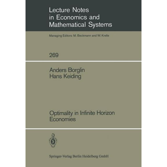 Lecture Notes in Economic and Mathematic Optimality in Infinite Horizon Economies, Book 269, (Paperback)