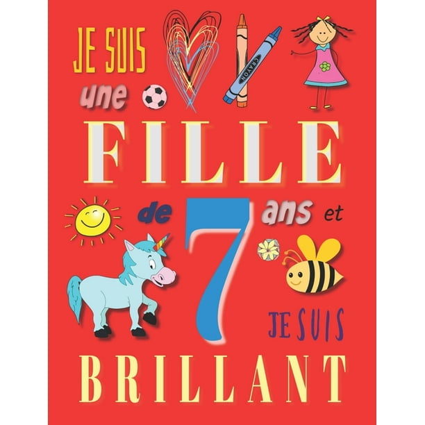 Je Suis Toutes Les Filles Je suis une fille de 7 ans et je suis brillant : Livre d'écriture pour