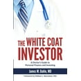 thumbnail image 1 of Pre-Owned The White Coat Investor: A Doctor's Guide to Personal Finance and Investing (Paperback) 0991433106 9780991433100, 1 of 2