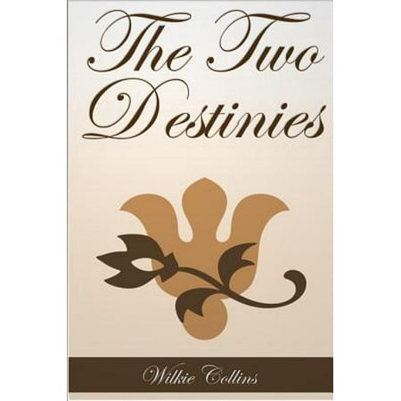 The Two Destinies - eBook (Destiny 2 Best Ghost)
