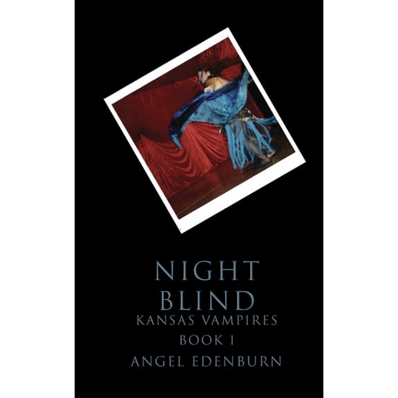Night Blind: Kansas Vampires Book 1, (Paperback)