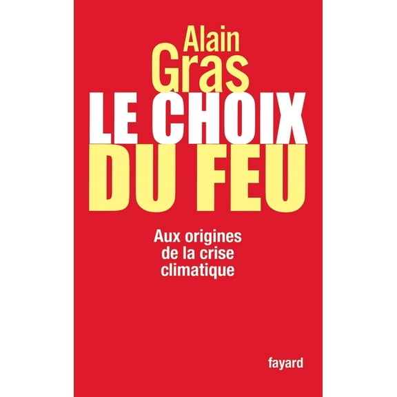 Le choix du feu, (Paperback)