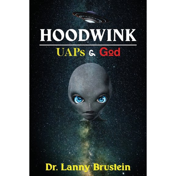 Hoodwink: UAPs & God, (Paperback)