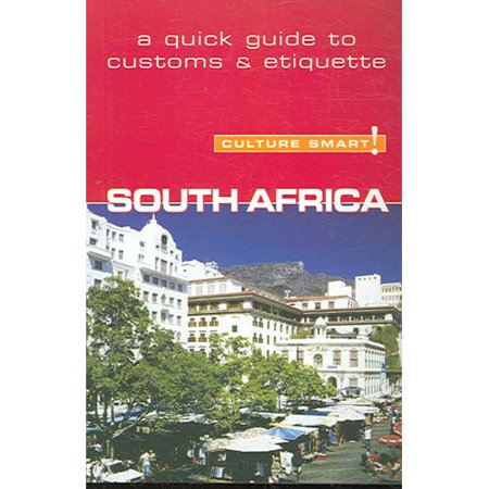 Culture Smart South Africa A Quick Guide To Customs