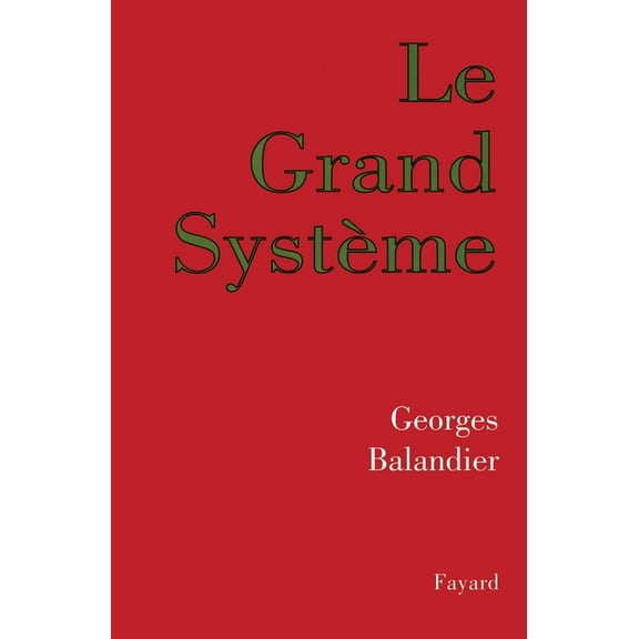 Le Grand SystÃ¨me, (Paperback)