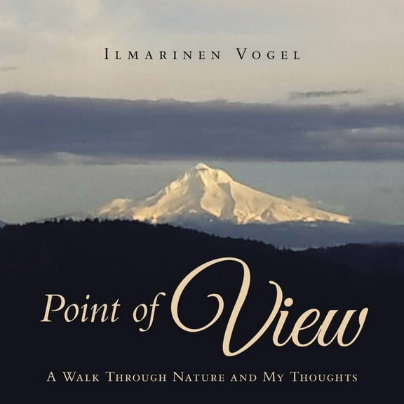 Point of View : A Walk Through Nature and My Thoughts (Paperback)