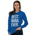 thumbnail image 5 of Best Nana Ever Grandmother Grandma Women's Long Sleeve T Shirt Brisco Brands M, 5 of 6