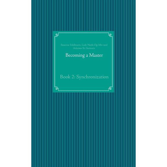 Becoming a Master: Book 2: Synchronization, (Paperback)