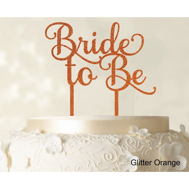 Bride To Be Wedding Cake Topper Custom Glitter Cake Topper Wedding Cake Decoration Available 6-7 Inches Wide
