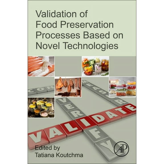 Validation of Food Preservation Processes Based on Novel Technologies, (Paperback)
