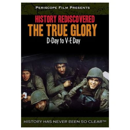 History Rediscovered: The True Glory (2012)