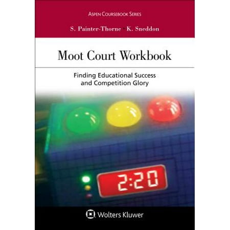 Moot Court Workbook : Finding Educational Success and Competition (Best Dua For Success In Court Case)