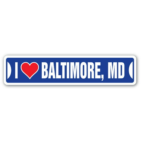 I LOVE BALTIMORE, MARYLAND Street Sign md city state us wall road décor (America's Best Wings Baltimore Md)