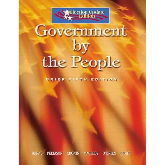 Pre-Owned Government by the People, Brief Election Update (Paperback) 0131939068 9780131939066