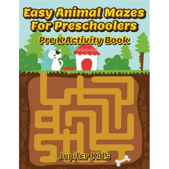 Easy Animal Mazes For Preschoolers: Pre K Activity Book (Paperback)