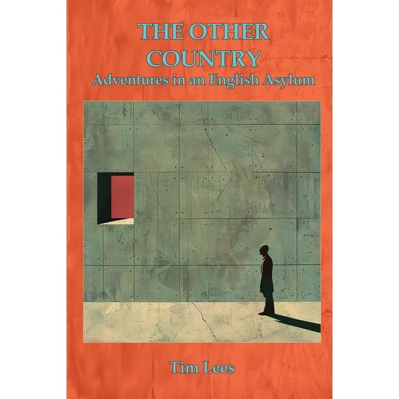 The Other Country: Adventures In An English Asylum, (Paperback)