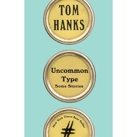Pre-Owned Uncommon Type: Some Stories (Hardcover) 1101946156 9781101946152