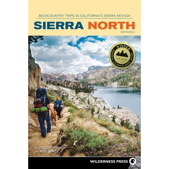 Sierra Nevada Guides Sierra North: Backcountry Trips in California's Sierra Nevada, (Paperback)