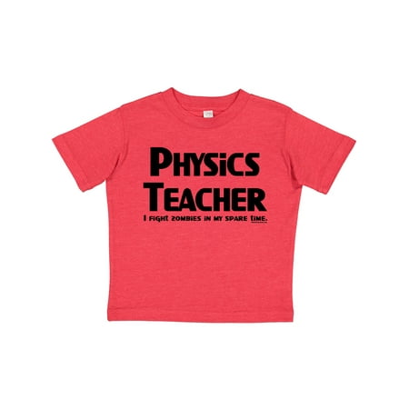 

Inktastic Physics Teacher Zombie Fighter Gift Toddler Boy or Toddler Girl T-Shirt