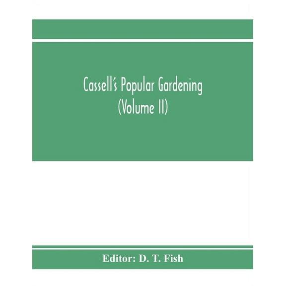 Cassell's popular gardening (Volume II), (Paperback)