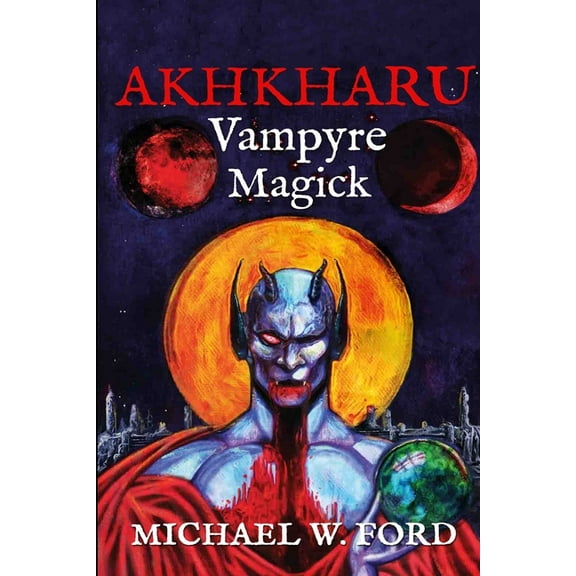 Akhkharu - Vampyre Magick, (Paperback)