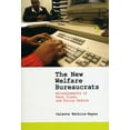 thumbnail image 2 of Pre-Owned The New Welfare Bureaucrats: Entanglements of Race, Class, and Policy Reform (Paperback) 0226874923 9780226874920, 2 of 2