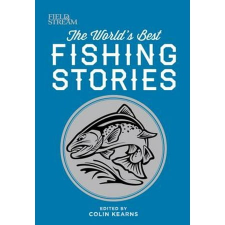 Field & Stream: The World's Best Fishing Stories - (Cm Punk Best In The World Stream)
