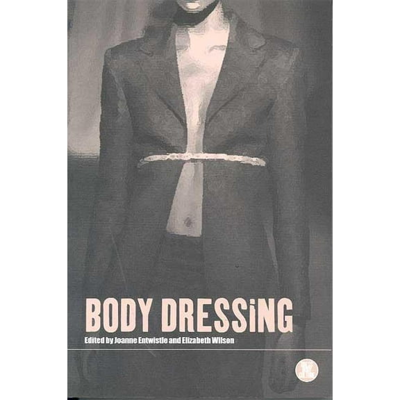 Dress, Body, Culture Body Dressing, (Paperback)