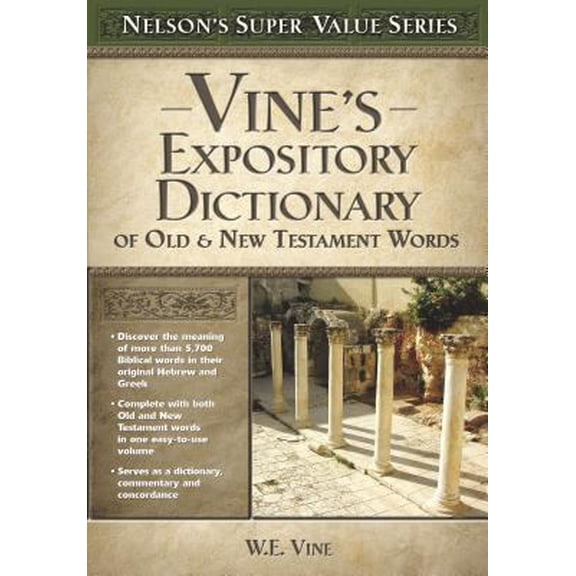Pre-Owned Vine's Expository Dictionary of the Old and New Testament Words (Hardcover) 0785250549 9780785250548