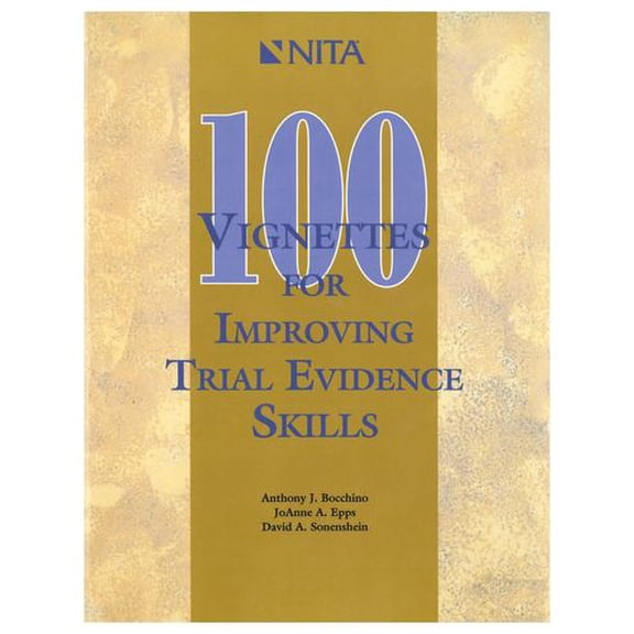 Pre-Owned 100 Vignettes for Improving Trial Evidence Skills: Making and Meeting Objections (Paperback) 1556818882 9781556818882