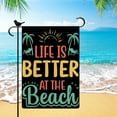 thumbnail image 3 of Life is Better at the Beach Small Garden Flag 12.5x18 Double Sided Burlap Inspirational Summer Garden Flag for Outdoor Beach House Yard Decoration, 3 of 6