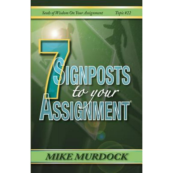 Pre-Owned 7 Signposts To Your Assignment: Seeds of Wisdom on Your Assignment (Paperback) 1563941171 9781563941177
