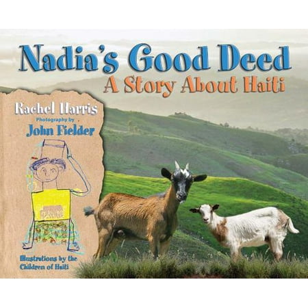 Nadia's Good Deed : A Story about Haiti