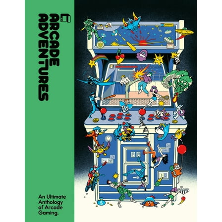 Arcade Adventures: An Ultimate Anthology of Arcade Gaming, (Hardcover)