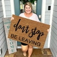 thumbnail image 5 of Yaouit Funny Doormat Don't Stop Be Leaving Doormat, Front Door Mat Entryway Outdoor Mat, Funny Welcome Mat Go Away Door Mat Housewarming Gift Porch Decor 15x23 Inches,Black, 5 of 5
