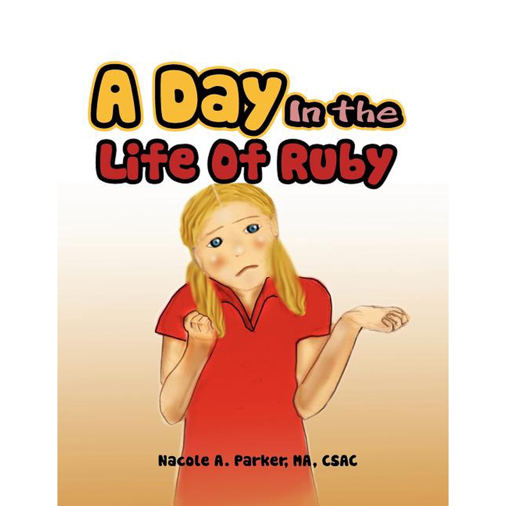 A Day In the Life Of Ruby (Paperback)