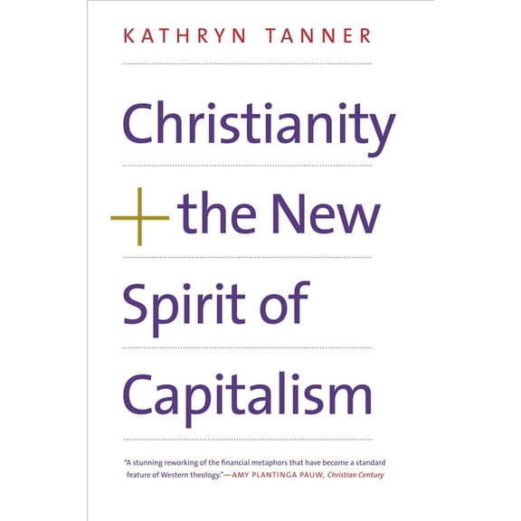 Christianity and the New Spirit of Capitalism, (Paperback)