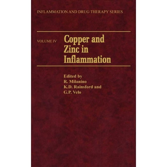 Inflammation and Drug Therapy Copper and Zinc in Inflammation, Book 4, (Hardcover)