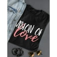 thumbnail image 3 of Vision Of Love Music Quote T-Shirt Women -Image by Shutterstock, Female x-Large, 3 of 4