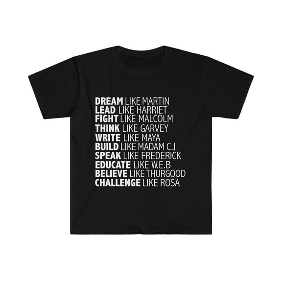 Dream Like Martin Lead like Harriet Unisex Tshirt S-3XL Black History Month