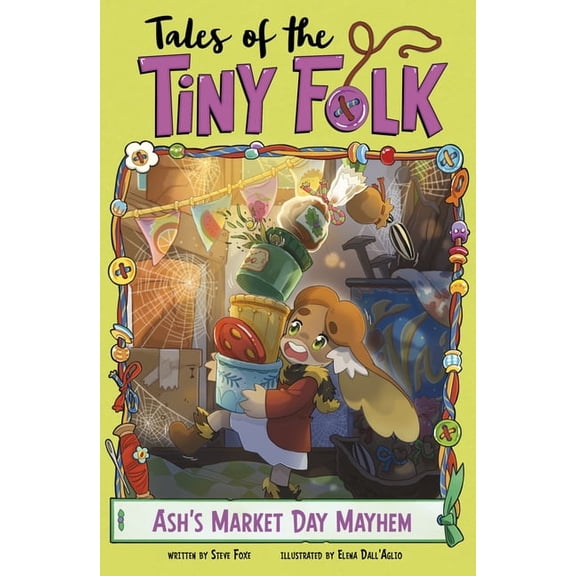 Tales of the Tiny Folk Ash's Market Day Mayhem, (Paperback)