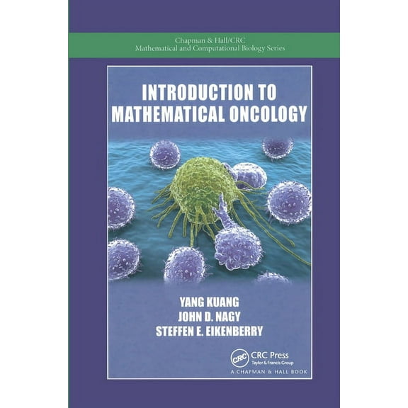 Chapman & Hall/CRC Mathematical Biology Introduction to Mathematical Oncology, (Paperback)